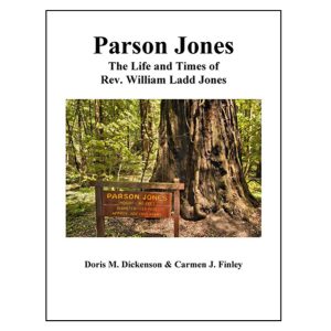 Book – Parson Jones: The Life & Times of Rev. William Ladd Jones (coffee table style)