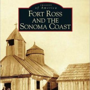 Book – Images of America, Fort Ross and the Sonoma Coast
