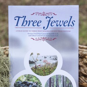 Book – Three Jewels a Field Guide to Three West Sonoma County Trail Systems