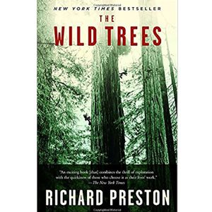 Book – The Wild Trees: A Story of Passion and Daring