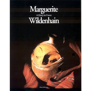 Book – Marguerite Wildenhain: A Diary to Franz