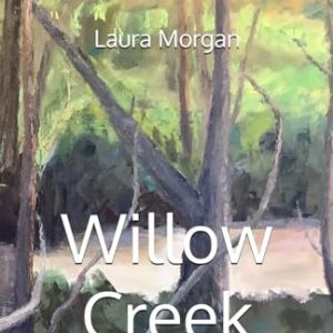 Book – Willow Creek: Back to the Garden in West Sonoma County